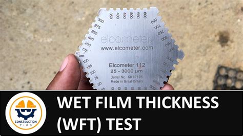 Wet Film Thickness (WFT) test 